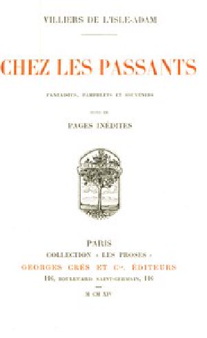 [Gutenberg 48518] • Chez les passants: fantaisies, pamphlets et souvenirs. Suivi de pages inédites